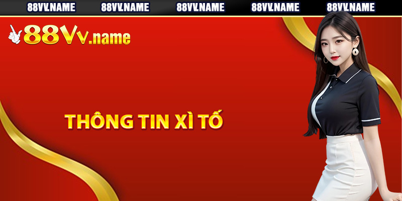 Thông tin lịch sử của xì tố